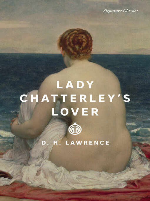 Title details for Lady Chatterley's Lover by D. H. Lawrence - Available
